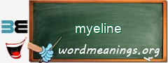 WordMeaning blackboard for myeline